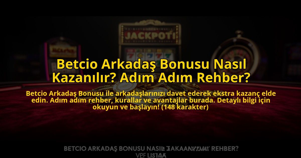 Betcio-Arkadas-Bonusu-Nasil-Kazanilir-Adim-Adim-Rehber-overlay-1773605005.jpg